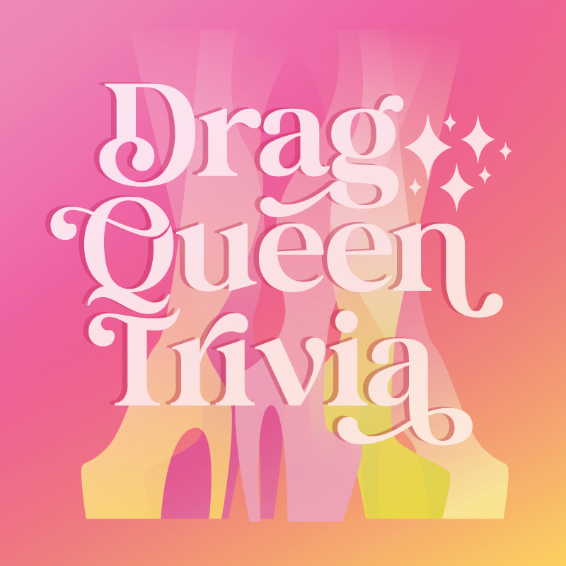 Drag Queen Trivia Event Image